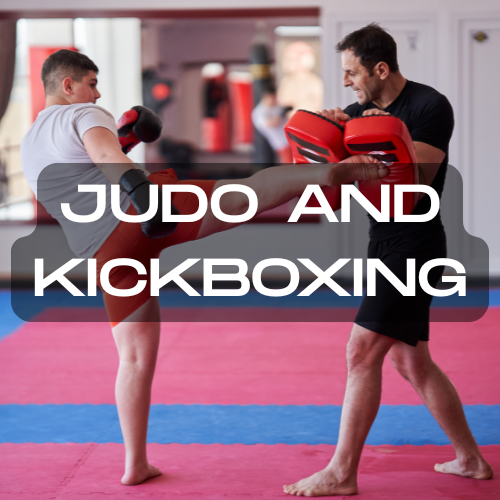Judo and Kickboxing
